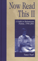 Now Read This II: A Guide to Mainstream Fiction, 1990-2001(Genreflecting Advisory Series)