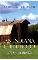 An Indiana Childhood and Other Stories