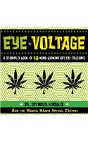 Eye Voltage: A Stoner's Book of 40 Mind-Blowing Optical Illusions