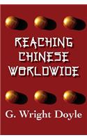 Reaching Chinese Worldwide