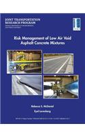Risk Management of Low Air Void Asphalt Concrete Mixtures