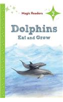 Dolphins Eat and Grow: Level 2