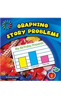 Graphing Story Problems: (21st Century Basic Skills Library: Level 2: Let's Make Graphs)