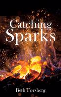 Catching Sparks
