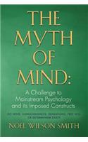 The Myth of Mind