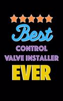 Best Control Valve Installer Evers Notebook - Control Valve Installer Funny Gift