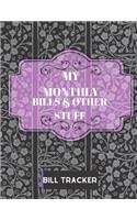 My Monthly Bills & Other Stuff