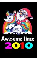 Awesome Since 2010 Dabbing Unicorn 10th Birthday Gift Girls: 6" x 9" Notebook, 120 Pages, Composition Book and Journal, Gift for Awesome Since 2010 Dabbing Unicorn