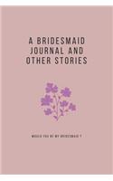 A bridesmaid journal and other stories