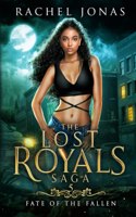 Fate of the Fallen: (5 The Lost Royals Saga)