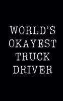 World's Okayest Truck Driver