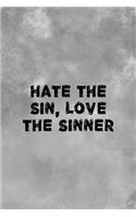 Hate The Sin Love The Sinner