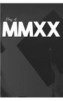 Class of MMXX: Graduation Journal for Senior Gifts High School 2020 Boy Girl Class Of 2020 Congratulations - College Graduate gift ideas for University Students Su