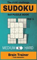 The #100 SUDOKU Challenge 9x9 PUZZLE BOOK by Yoshi Sakamoto Vol.1