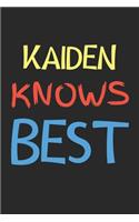 Kaiden Knows Best: Lined Journal, 120 Pages, 6 x 9, Kaiden Personalized Name Notebook Gift Idea, Black Matte Finish (Kaiden Knows Best Journal)
