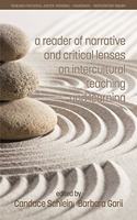 Reader of Narrative and Critical Lenses on Intercultural Teaching and Learning