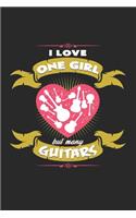 I love one girl but many guitars