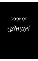 Book of Amari: Amari Journal - A Gratitude Journal Notebook for Men Boys Fathers and Sons with the name Amari - Handsome Elegant Bold & Personalized - An Appreciat