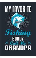 My Favorite Fishing Buddy Calls Me Grandpa