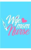 Wife Mom Nurse