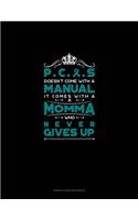 PCOS Doesn't Come With A Manual It Comes With A Momma Who Never Gives Up: Genkouyoushi Notebook(408 Genkouyoushi Notebook)