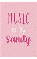 Music Is My Sanity
