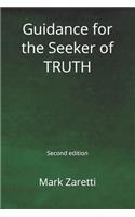 Guidance for the Seeker of TRUTH: Second Edition