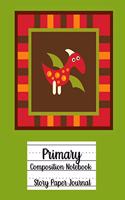 Primary Composition Notebook, Story Paper Journal