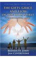 Gifts, Grace, and Flow of the Holy Spirit