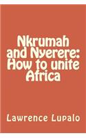 Nkrumah and Nyerere