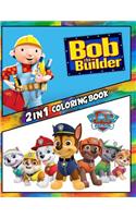 2 in 1 Coloring Book Bob the Builder and Paw Patrol: Best Coloring Book for Children and Adults, Set 2 in 1 Coloring Book, Easy and Exciting Drawings of Your Loved Characters and Cartoons