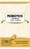 Robotics Technical Journal Notebook - For Stem Students & Robotics Enthusiasts: Build Ideas, Code Plans, Parts List, Troubleshooting Notes, Competition Results, Meeting Minutes, Cheddar Plain