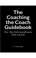 The Coaching the Coach Guidebook