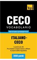 Vocabolario Italiano-Ceco per studio autodidattico - 3000 parole: (66 Italian Collection)