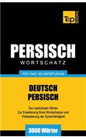 Wortschatz Deutsch-Persisch für das Selbststudium - 3000 Wörter: (German Collection)