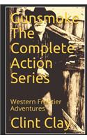 Gunsmoke the Complete Action Series: Western Frontier Adventures