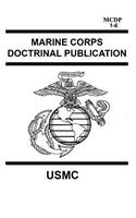 Marine Corps Doctrinal Publication MCDP 1-6