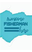 Awesome Fisherman Here