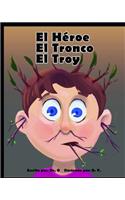 Héroe El Tronco El Troy