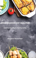 Mediterranean Diet Meal Prep