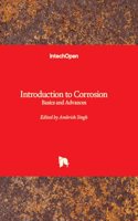 Introduction to Corrosion - Basics and Advances