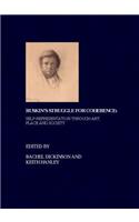 Ruskin's Struggle for Coherence: Self-Representation Through Art, Place and Society