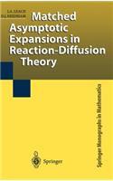 Matched Asymptotic Expansions in Reaction-Diffusion Theory