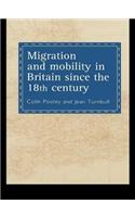 Migration And Mobility In Britain Since The Eighteenth Century