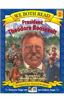 President Theodore Roosevelt
