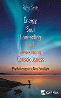 Energy, Soul Connecting & Awakening Consciousness