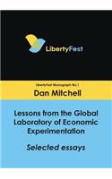 Lessons from the Global Laboratory of Economic Experimentation