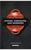 Minced, Marinated, and Murdered