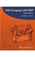 Web Scraping with PHP, 2nd Edition: A php[architect] guide