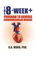 The 8-Week +: Program to Reverse Cardiovascular Disease